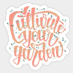 Cultivate Your Garden - lettering Sticker